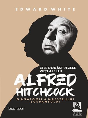 cover image of Cele Douasprezece Vieti Ale Lui Alfred Hitchcock